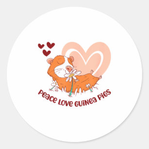 Peace Love Guinea Pigs Funny Saying For Guinea Pig Classic Round Sticker