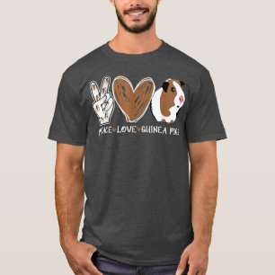 Peace Love Guinea Pigs Funny T-Shirt