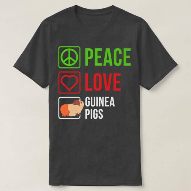 Peace Love Guinea Pigs Pet Cute Guinea Pig Animal  T-Shirt (Design Front)