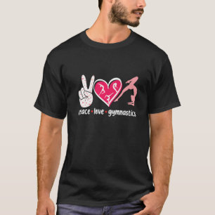 Peace Love Gymnastic Cute Tumbling Flipping Cartwh T-Shirt