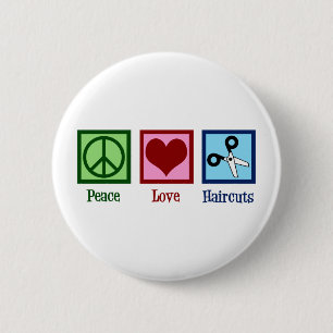 Peace Love Haircuts 6 Cm Round Badge