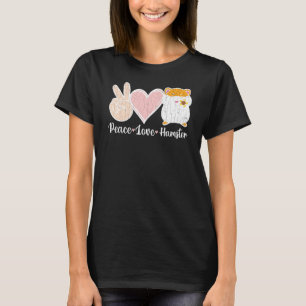 Peace Love Hamster Hamsters Animal Pet Graphic T-Shirt