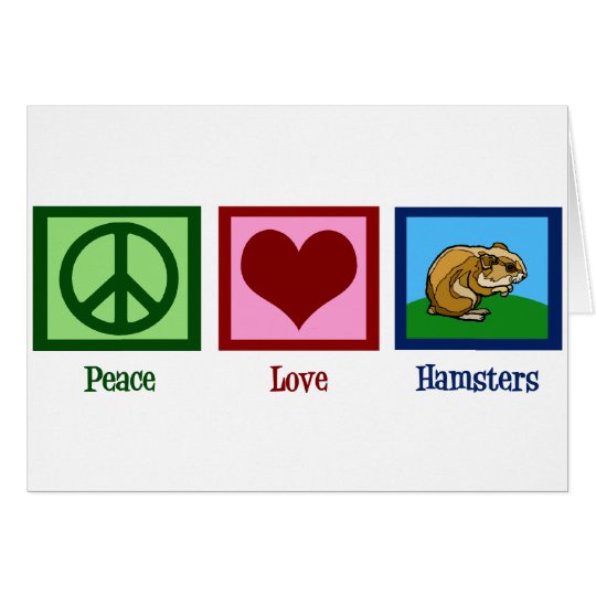 Peace Love Hamsters Card