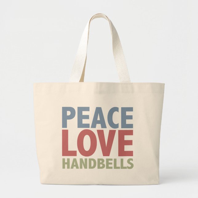 Peace Love Handbells Large Tote Bag (Front)