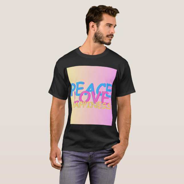 Peace Love Happiness Text T-Shirt (Front Full)