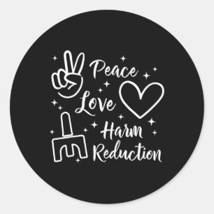 Peace Love Harm Reduction Overdose Therapist Aware Classic Round Sticker