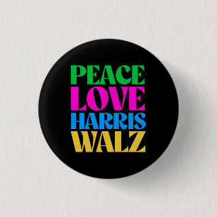 Peace Love Harris Walz 3 Cm Round Badge