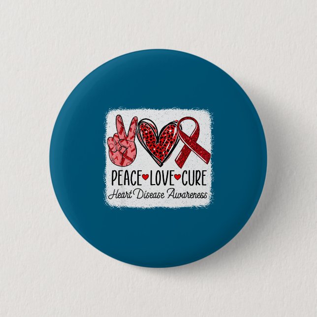Peace Love Heart Disease Awareness Chd Suprt Wear  6 Cm Round Badge (Front)