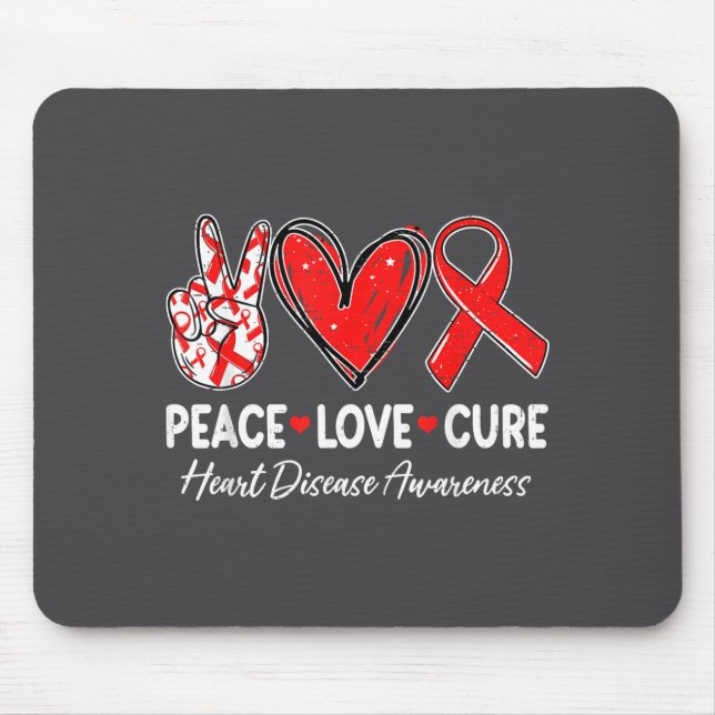 Peace Love Heart Health Heart Disease Awareness Ch Mouse Pad (Front)