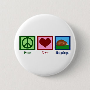 Peace Love Hedgehogs 6 Cm Round Badge