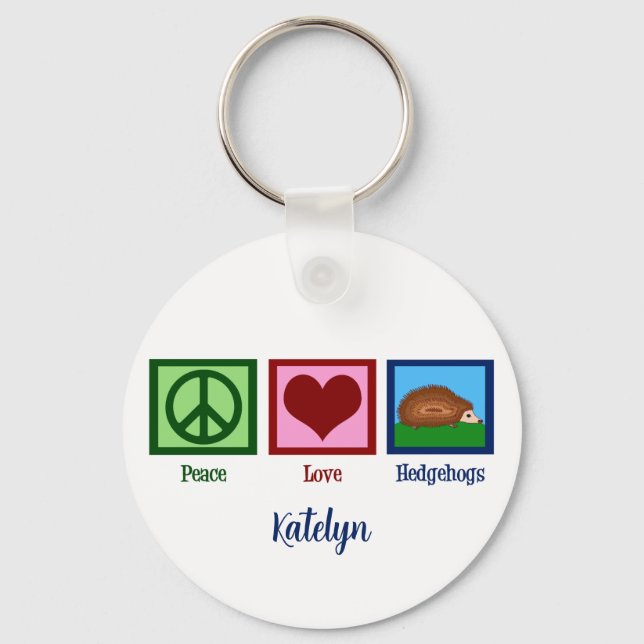 Peace Love Hedgehogs Key Ring (Front)