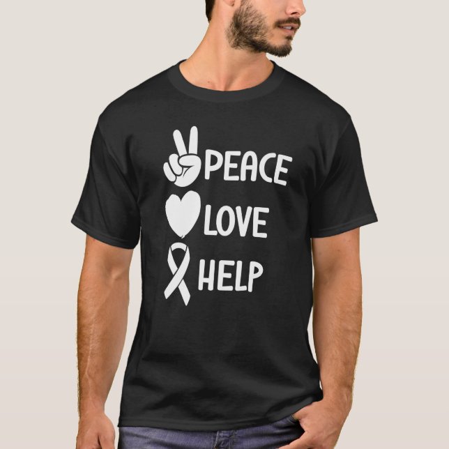 Peace Love Help Mental Health Awareness   T-Shirt (Front)