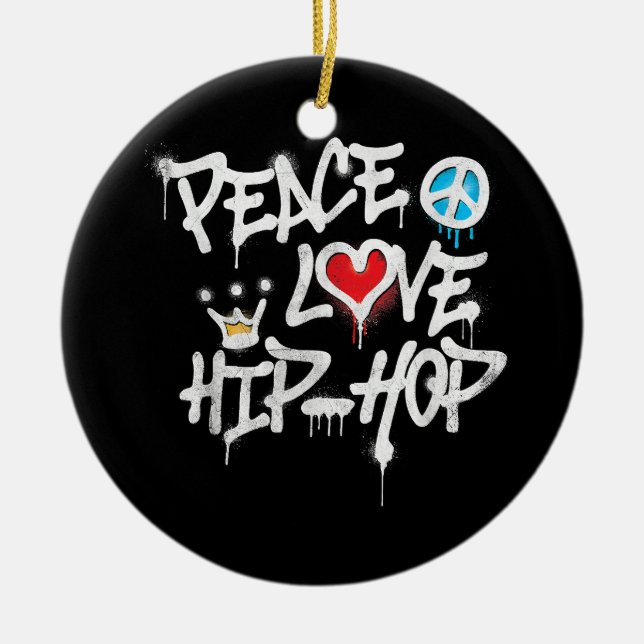 Peace Love Hip Hop Dancing Ceramic Ornament (Front)