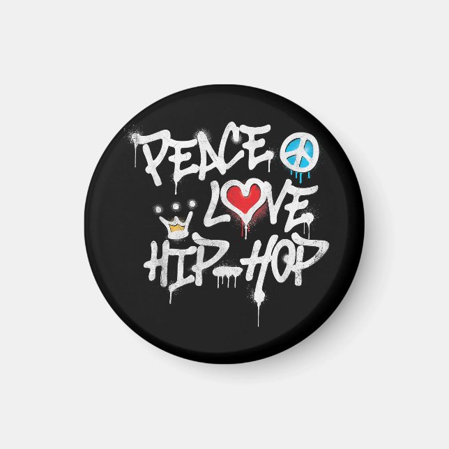Peace Love Hip Hop Dancing Magnet (Front)