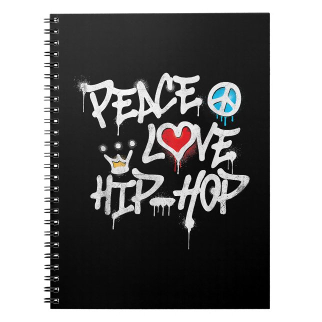 Peace Love Hip Hop Dancing Notebook (Front)