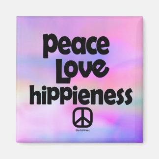 Peace, Love., Hippieness Magnet