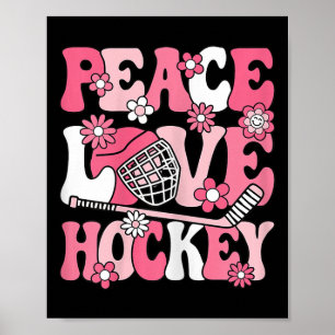 Peace Love Hockey Groovy Ice Hockey Lover Women Gi Poster