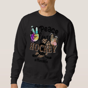 Peace Love Hockey Mima Life Mum Grandma Leopard Sweatshirt