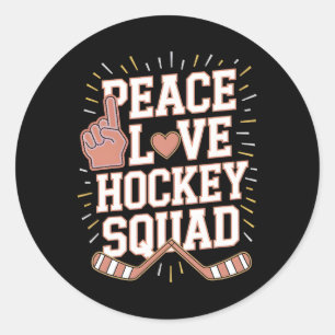 Peace Love Hockey Squad Team Tee Classic Round Sticker