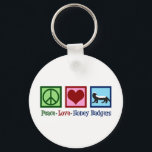 Peace Love Honey Badgers Key Ring<br><div class="desc">Peace Love Honey Badgers T-Shirt. A cute honey badger lover tee with a peace sign,  heart,  and the funny animal.</div>