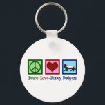 Peace Love Honey Badgers Key Ring<br><div class="desc">Peace Love Honey Badgers T-Shirt. A cute honey badger lover tee with a peace sign,  heart,  and the funny animal.</div>