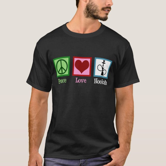 Peace Love Hookah Bar T-Shirt (Front)