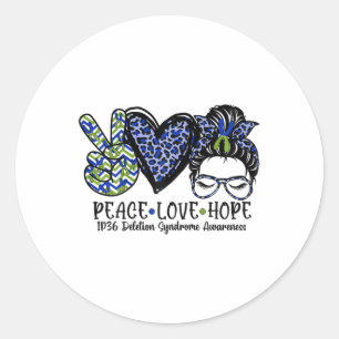 Peace Love Hope 1p36 Deletion Syndrome Awareness M Classic Round Sticker