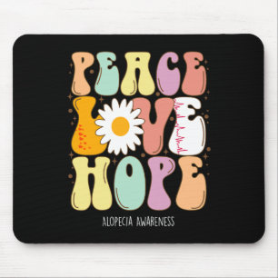 Peace Love Hope Alopecia Awareness Gift  Mouse Pad