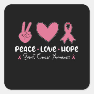 Peace Love Hope Breast Cancer Awareness Survivor Square Sticker