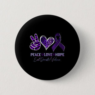Peace Love Hope Leopard End Domestic Violence Awar 6 Cm Round Badge