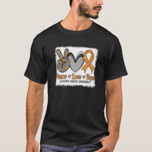 Peace Love Hope Leukemia Awareness Month Warrior W T-Shirt