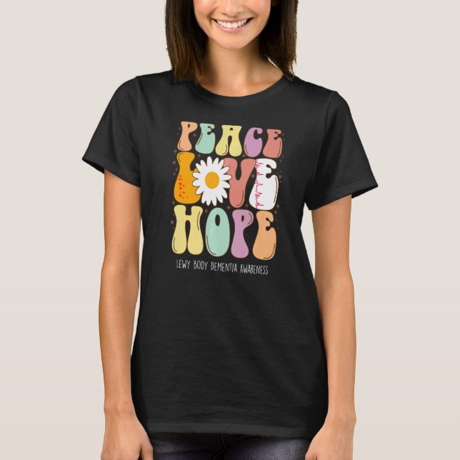 Peace Love Hope Lewy Body Dementia LBD Awareness T-Shirt (Front)