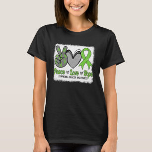 Peace Love Hope Lymphoma Awareness Month Warrior W T-Shirt