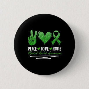 Peace Love Hope Mental Health Awareness 6 Cm Round Badge