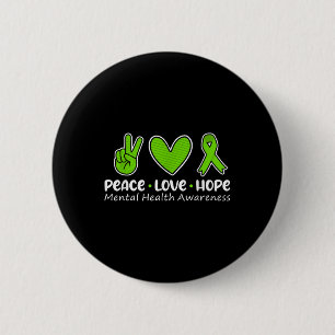 Peace Love Hope Mental Health Awareness Green 6 Cm Round Badge