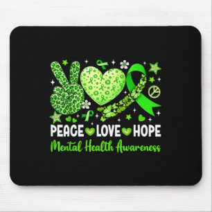Peace love hope mental health awareness greenPeace Mouse Pad