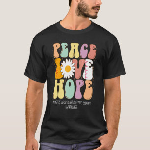 Peace Love Hope Myositis Neurocardiogenic Syncope T-Shirt