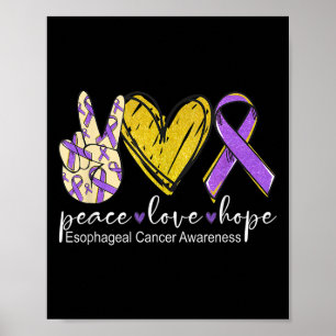 Peace Love Hope Oesophageal Cancer Awareness Wear Poster