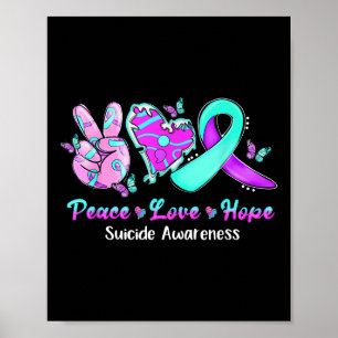Peace Love Hope Purple &amp; Teal Ribbon Suicide A Poster