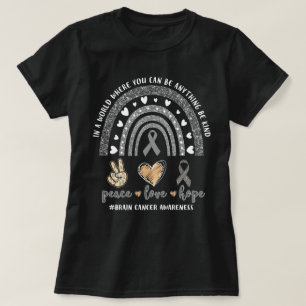 Peace Love Hope Rainbow Brain Cancer Be Kind T-Shirt