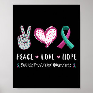 Peace Love hope suicide prevention awareness men w Poster