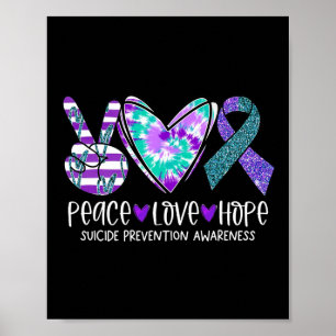 Peace Love Hope Suicide Prevention Awareness Tie D Poster