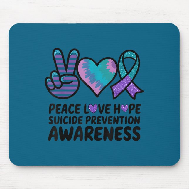 Peace Love Hope Suicide Prevention Tie Dye Awarene Mouse Pad (Front)