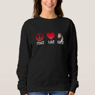 Peace Love Horse Equine Art Racing Animal Novelty Sweatshirt