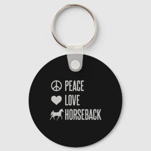 Peace Love Horseback Horse Riding Key Ring