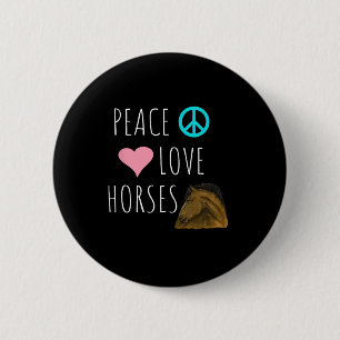 Peace Love Horses Horseback Riding Equestrian 6 Cm Round Badge