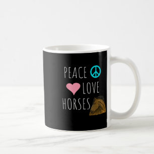 Peace Love Horses Horseback Riding Equestrian Coffee Mug