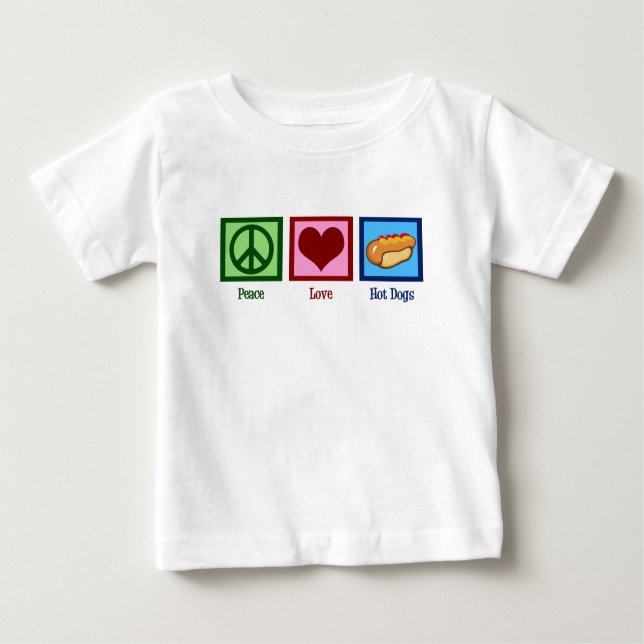 Peace Love Hot Dogs Baby T-Shirt (Front)