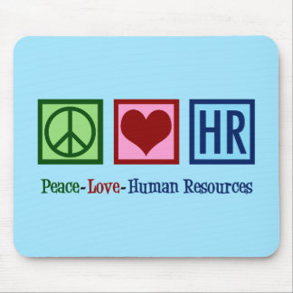 Peace Love Human Resources HR Mouse Pad