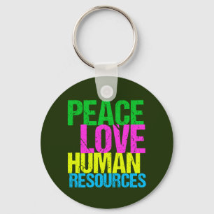 Peace Love Human Resources Key Ring